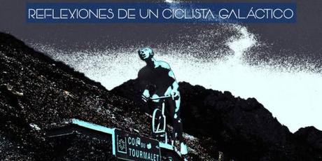 Reflexiones de un ciclista galáctico