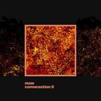 MOW estrena Conversation II