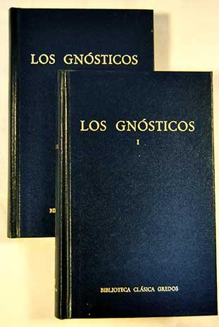 Los Gnósticos Tomos I y II