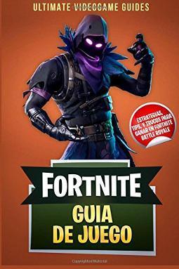 Portada de Fortnite Guia de Juego estrategias, tips y trucos para ganar en Fortnite Battle Royale