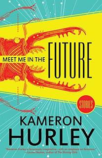 Meet me in the future: stories de Kameron Hurley