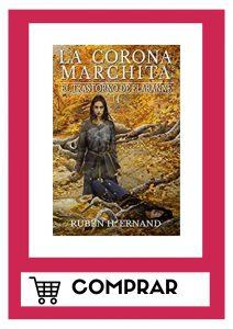 Reseña La corona marchita, de Rubén H Ernand