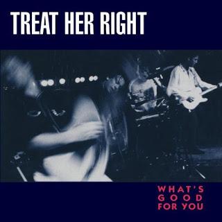 Treat Her Right - What’s Good for You (1991)