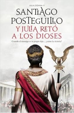 Y Julia retó a los dioses - Santiago Posteguillo