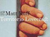 RITUAL ROMÁN XXIV: TERRITORIO LOVECRAFT (Matt Ruff Ediciones Destino)