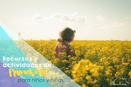 Recursos: Ideas y actividades para Primavera en Educación Infantil y Primaria