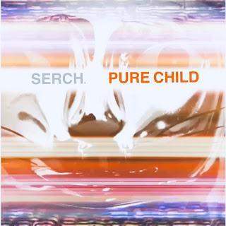 SERCH - PURE CHILD