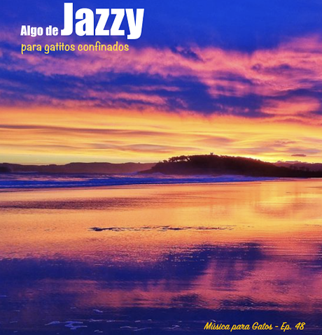 Música para Gatos - Ep. 48 - Algo de música Jazzy para gatitos confinados. Música para Gatos - Ep. 48 - Algo de música Jazzy para gatitos confinados.