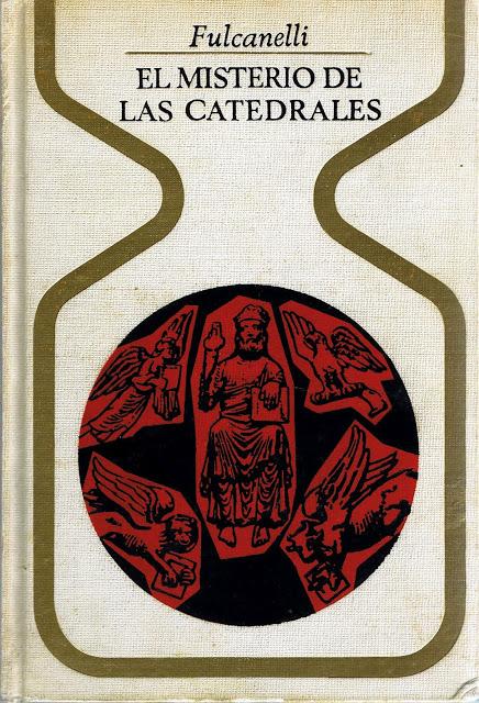 El Misterio de las Catedrales de Fulcanelli El Misterio de las Catedrales de Fulcanelli