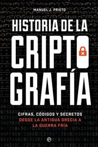 “Historia de la criptografía”, de Manuel J. Prieto