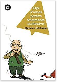 «¡Ojo! ¡Vranek parece totalmente inofensivo! …» de Christine Nöstlinger «¡Ojo! ¡Vranek parece totalmente inofensivo! …» de Christine Nöstlinger