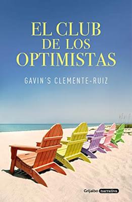 OPINIÓN DE EL CLUB DE LOS OPTIMISTAS DE GAVIN´S CLEMENTE-RUIZ