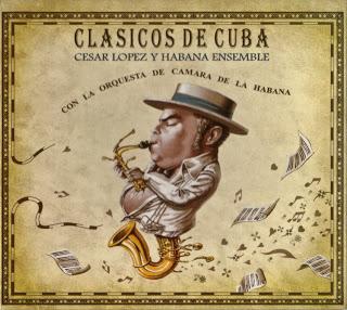 César López y Habana Ensemble - Clasicos de Cuba César López y Habana Ensemble - Clasicos de Cuba