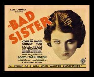 The Bad Sister (Mala hermana)- Primera película de Bette Davis