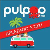 Festival Pulpop 2020 aplazado al 2021 por el Covid-19