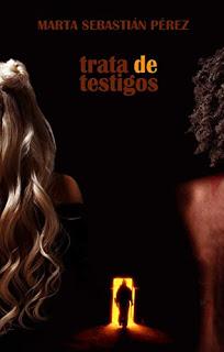 TRATA DE TESTIGOS - MARTA SEBASTIAN