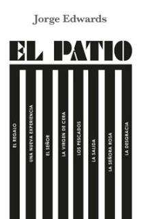 El patio, por Jorge Edwards