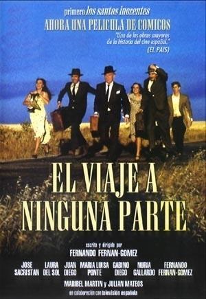 El viaje a ninguna parte (F. Fernán Gómez) El viaje a ninguna parte (F. Fernán Gómez)