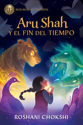 Reseña: Aru Shah y el fin del tiempo de Roshani Chokshi