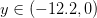 y\in(-12.2,0)