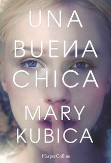 Reseña: Una buena chica, Mary Kubica