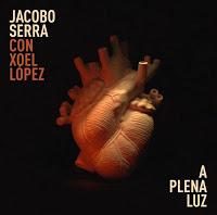 Jacobo Serra y Xoel López nos presentan A plena luz