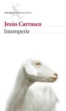 INTEMPERIE................JESÚS CARRASCO INTEMPERIE................JESÚS CARRASCO