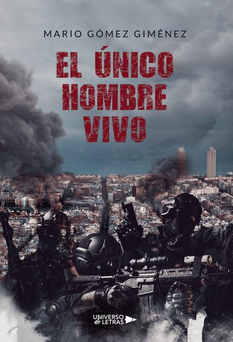 Reseña: El único hombre vivo - Mario Gómez Giménez