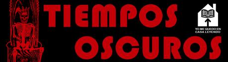 TIEMPOS OSCUROS