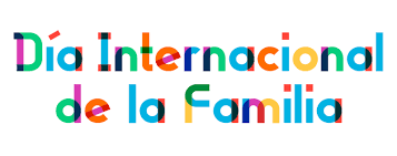 15 de mayo. Dia Internacional de las Familias