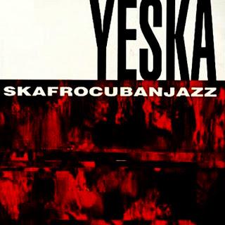 Yeska - Skafrocubanjazz