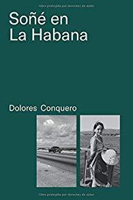 Soñé en La Habana - Dolores Conquero