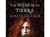 «Las hijas Tierra» Alaitz Leceaga