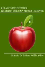 Relatos indecentes escritos por una mujer decente