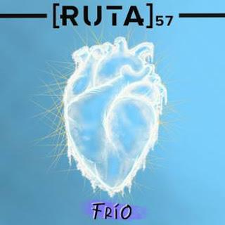 RUTA 57: SINGLE 'FRÍO' Y VERSIÓN EN ACÚSTICO