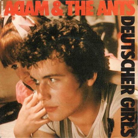 (The Original) Adam & The Ants - Deutscher Girls 1978 (1982)