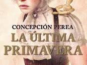 Reseña última primavera" Concepción Perea
