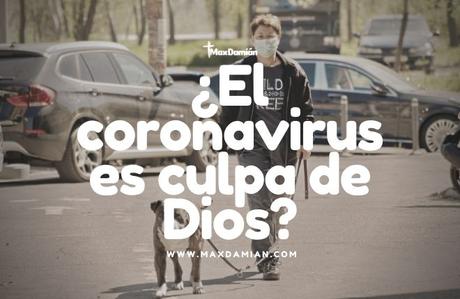 el-coronavirus-es-culpa-de-dios