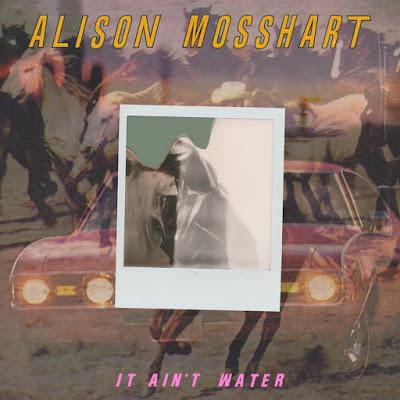 Alison Mosshart - It ain't water (2020) Alison Mosshart - It ain't water (2020)