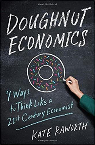 La economía del dónut: siete formas de pensar como un economista del siglo XXI