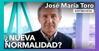 Bendita nueva normalidad. Entrevista a JOSÉ MARÍA TORO. Revista Tu Mismo Bendita nueva normalidad. Entrevista a JOSÉ MARÍA TORO. Revista Tu Mismo