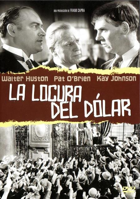 LA LOCURA DEL DOLAR - Frank Capra
