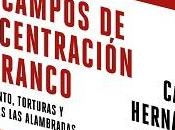Campos Concentración Franco {Reseña}