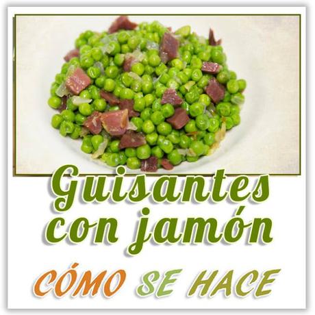 GUISANTES CON JAMÓN