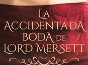 Reseña: accidentada boda lord Mersett Alexandra Black