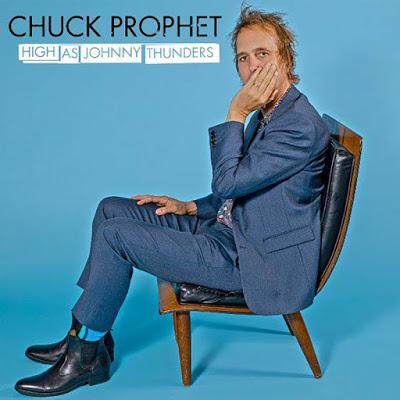 Chuck Prophet - High as Johnny Thunders (2019)