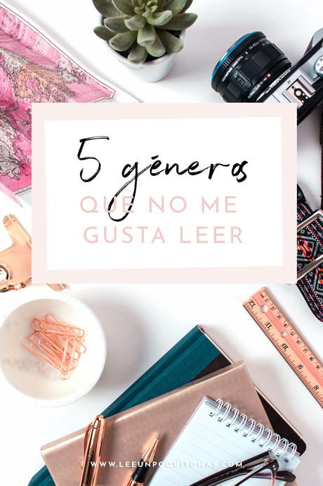 5 Géneros que no me gusta leer 5 Géneros que no me gusta leer