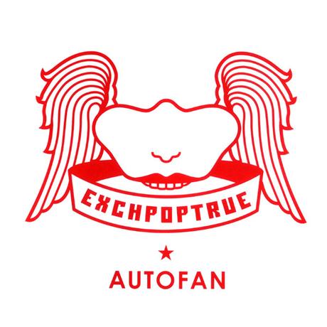EXCHPOPTRUE - AUTOFAN (2006) EXCHPOPTRUE - AUTOFAN (2006)