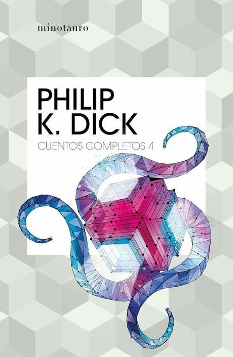 Portada de Cuentos completos IV de Philip K. Dick