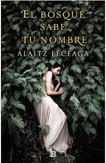 «El bosque sabe tu nombre» de Alaitz Leceaga